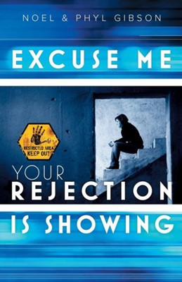 Excuse Me Your Rejection Is Showing (Paperback)