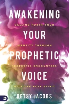 Awakening Your Prophetic Voice (Paperback)