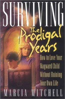 Surviving The Prodigal Years (Paperback)