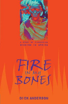 Fire In My Bones (Paperback)
