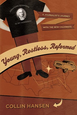 Young, Restless, Reformed (Paperback)