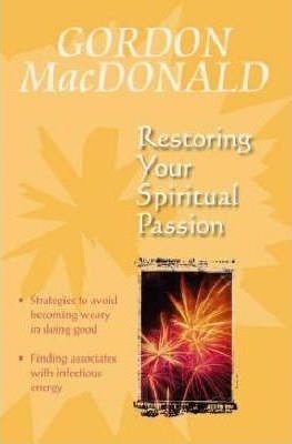 Restoring Your Spiritual Passion (Paperback)