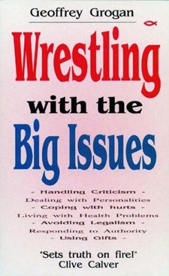 Wrestling With The Big Issues (Paperback)