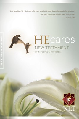 NLT He Cares NT with Psalms and Proverbs (Paperback)