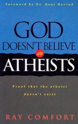 God Doesn't Believe in Atheists (Paperback)