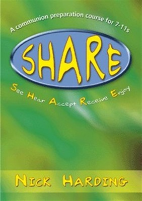 Share: A Communion Preparation Course For 7-11s (Paperback)