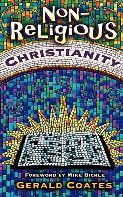 Non-Religious Christianity (Paperback)