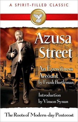 Azusa Street: An Eyewitness Account (Paperback)