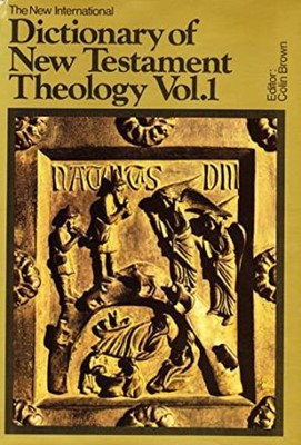 Dictionary Of New Testament Theology, Volume 1 (Hard Cover)