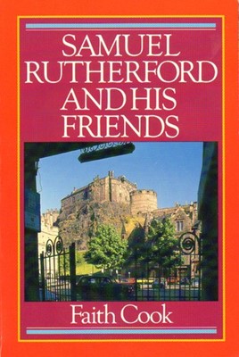 Samuel Rutherford And His Friend (Paperback)