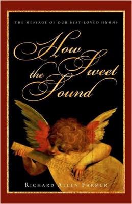 How Sweet The Sound (Paperback)