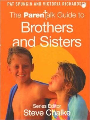 The Parentalk Guide To Brothers And Sisters (Paperback)