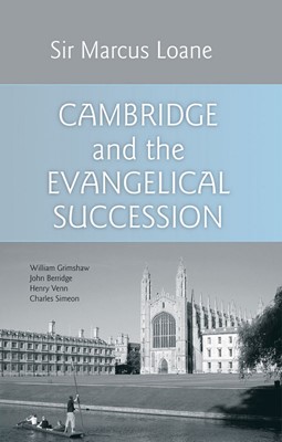 Cambridge And The Evangelical Succession (Hard Cover)
