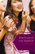 The Fruit Of My Lipstick (Paperback)