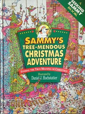 Sammy's Tree-Mendous Christmas (Hard Cover)
