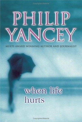 When Life Hurts (Hard Cover)