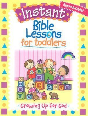Bible Lessons for Toddlers: Growing Up for God (Paperback)
