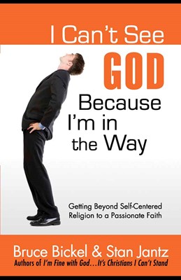 I Can't See God Because I'm In The Way (Paperback)