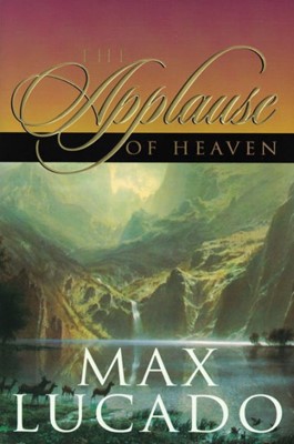 The Applause Of Heaven (Paperback)