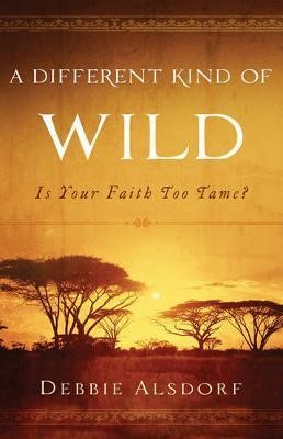 Different Kind of Wild, A (Paperback)
