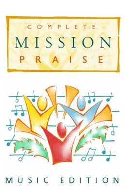 Mission Praise Complete MusicH/b (Hard Cover)