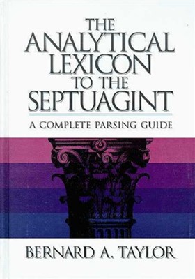 The Analytical Lexicon To The Septuagint (Hard Cover)