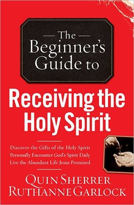 Beginner's Guide to Receiving the Holy Spirit (Paperback)