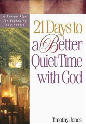 21 Days To A Better Quiet Time (Paperback)