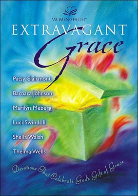 Extravagant Grace (Hard Cover)