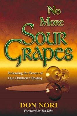 No More Sour Grapes (Paperback)