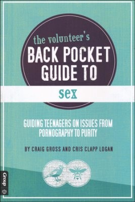 The Volunteer's Back Pocket Guide To Sex (Paperback)