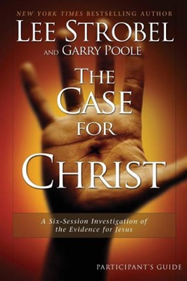 The Case For Christ Participant's Guide (Paperback)