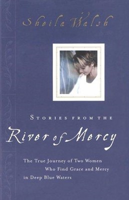 Stories From The River Of Mercy (Hard Cover)