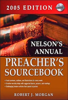 Nelson's 2005 Preacher's Source (Paperback)