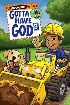 Gotta Have God 3: Fun Devotions for Boys - Ages 2-5 (Spiral Bound)