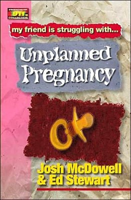 Friendship 911: Unplanned Pregnancy (Paperback)