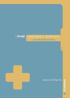 Group's Emergency Response Handbook For Parents (Soft Cover)