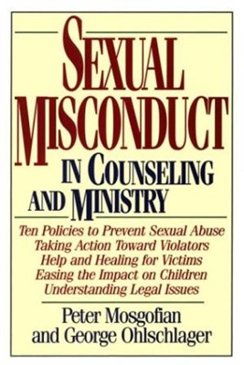Sexual Misconduct in Counseling And Ministry (Paperback)