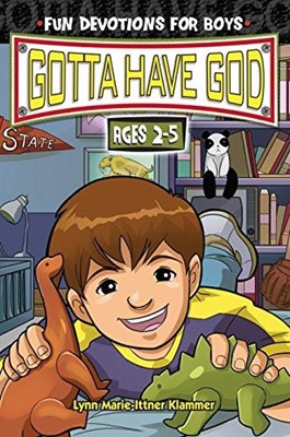 Gotta Have God: Fun Devotions for Boys - Ages 2-5 (Spiral Bound)
