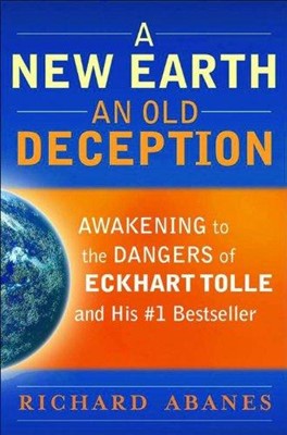 New Earth and Old Deception, A (Paperback)