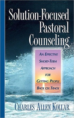 Solution-Focused Pastoral Counsel (Hard Cover)