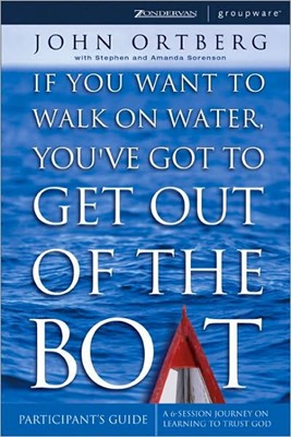 If You Want To Walk On Water Participants Guide (Paperback)