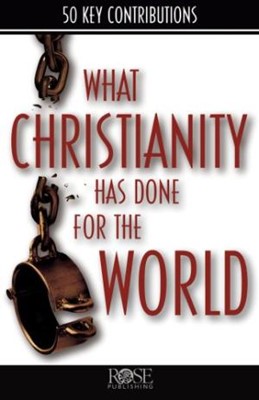 What Christianity Has Done ... (Pamphlet)