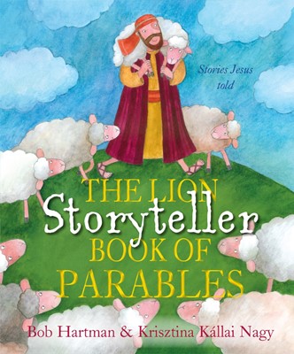 The Lion Storyteller Book Of Parables (Hard Cover)
