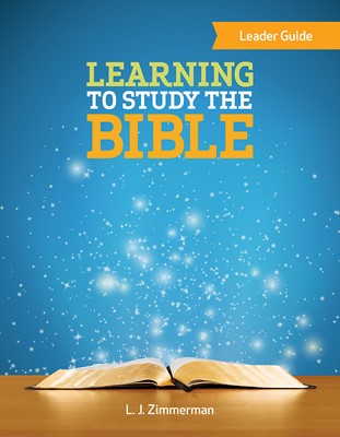 Learning to Study the Bible Leader Guide (Paperback)