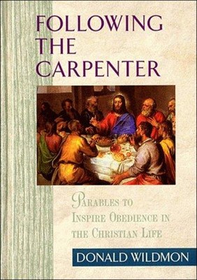 Following The Carpenter (Hard Cover)