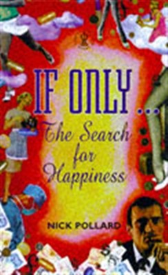 If Only... The Search For Happines (Paperback)
