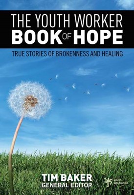 The Youth Worker Book Of Hope (Paperback)