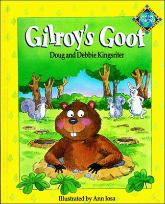 Gilroy's Goof: Save God's Earth (Hard Cover)
