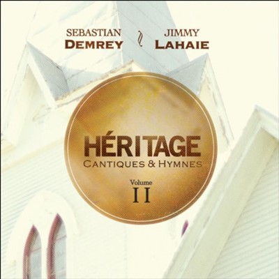 Heritage Cantiques & Hymnes Vol 2 CD (French) (CD-Audio)